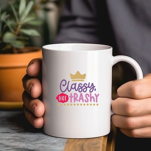 Classy, Not Trashy
