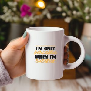 I'm Only Sarcastic When I'm Hungry